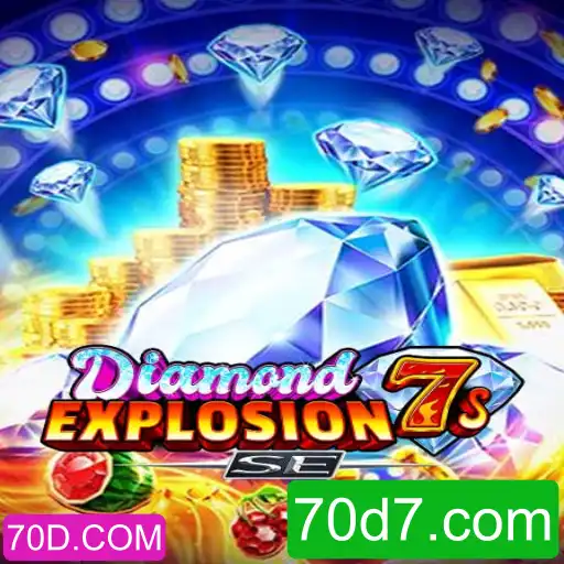 Descubra o Empolgante DiamondExplosion7sSE - Seu Novo Jogo Favorito em 70D.COM